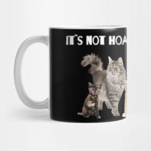 It`s not hording if it`s cats Mug